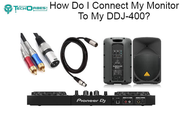 Connect My Monitor To My DDJ-400
