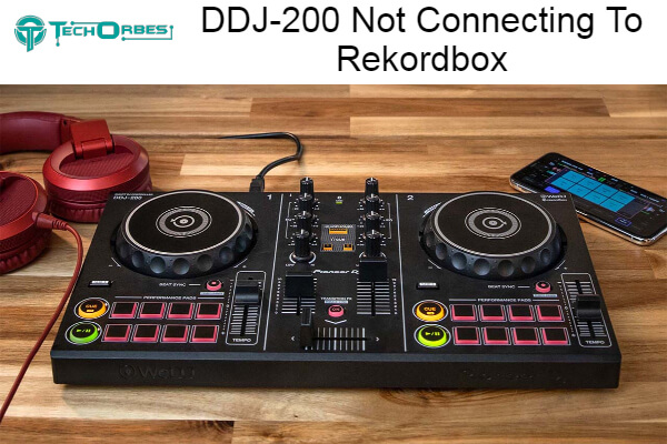 Why DDJ-200 Not Connecting To Rekordbox