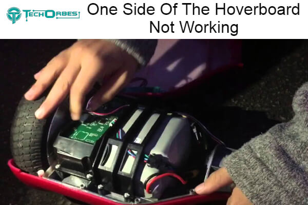 How to Fix One Side Of The Hoverboard Not Working