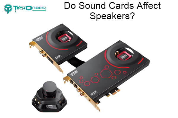 Sound Cards Affect Speakers