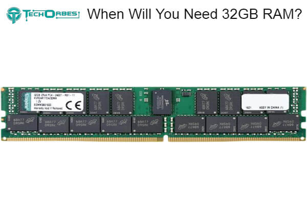 When Will You Need 32GB RAM 1