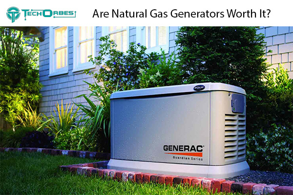 Natural Gas Generators Worth It